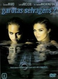 GAROTAS SELVAGENS 2